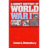 A Short History of World War I