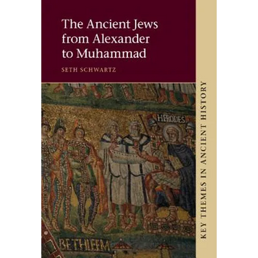 The Ancient Jews from Alexander to Muhammad
