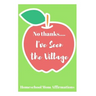 No Thanks ... I've Seen the Village: Homeschool Mom Affirmations