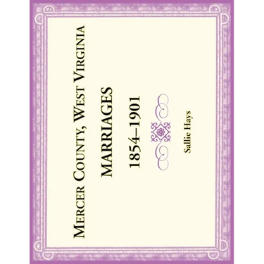 Mercer County, West Virginia Marriages 1854-1901