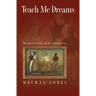 Teach Me Dreams: The Search for Self in the Revolutionary Era