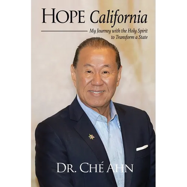 Hope California: My Journey with the Holy Spirit to Transform a State