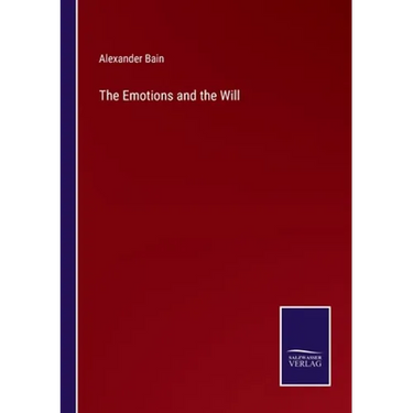 The Emotions and the Will