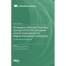 Emergency Remote Teaching during COVID-19 Lockdown and Its Implications for Higher Education Institutions: An International Perspective