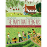 The Farm That Feeds Us: A Year in the Life of an Organic Farm