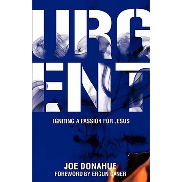 Urgent: Igniting a Passion for Jesus