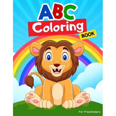 ABC Coloring Books for Preschoolers: ABC Books for Kindergarteners, Preschoolers, Toddlers, Kids, Babies, Girls, Boys, 3,4,5,6,7,8 year olds.