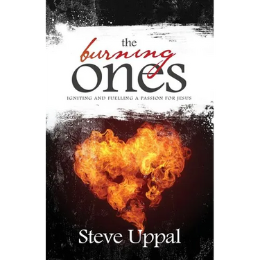 The Burning Ones: Igniting and fuelling a passion for Jesus