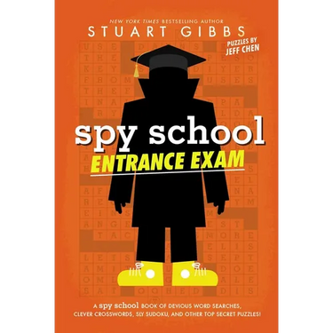 Spy School Entrance Exam: A Spy School Book of Devious Word Searches, Clever Crosswords, Sly Sudoku, and Other Top Secret Puzzles!