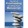 The Art of Proofreading & Editing Your Manuscript: The Importance of Perfection