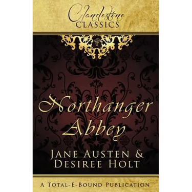 Clandestine Classics: Northanger Abbey