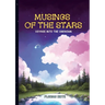Musings of the Stars: Voyage into the Unknown