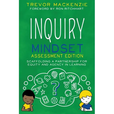 Inquiry Mindset: Scaffolding a Partnership for Equity and Agency in Learning