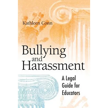 Bullying and Harassment: A Legal Guide for Educators