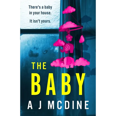 The Baby: An Absolutely Gripping Psychological Thriller with a Jaw-Dropping Twist