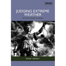Judging Extreme Weather: Climate Science in Action