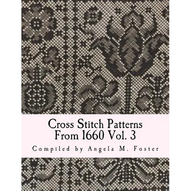 Cross Stitch Patterns From 1660 Vol. 3