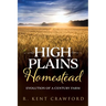 High Plains Homestead: Evolution of a Century Farm