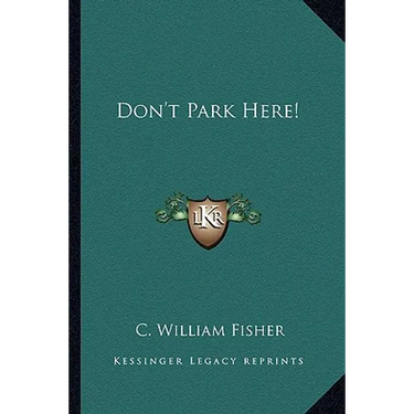 Don't Park Here!