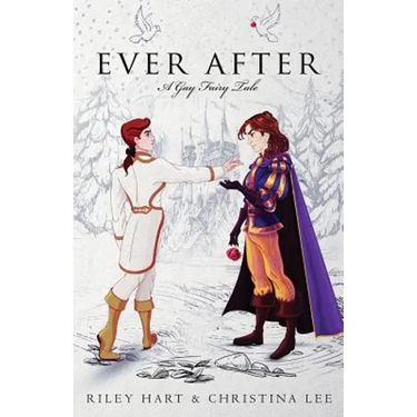 Ever After: A Gay Fairy Tale