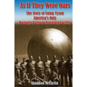 As If They Were Ours: The Story of Camp Tyson - America's Only Barrage Balloon Training Facility