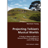 Projecting Tolkien's Musical Worlds