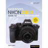 David Busch's Nikon Z50 II Guide to Digital Photography