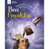 The Science and Technology of Ben Franklin