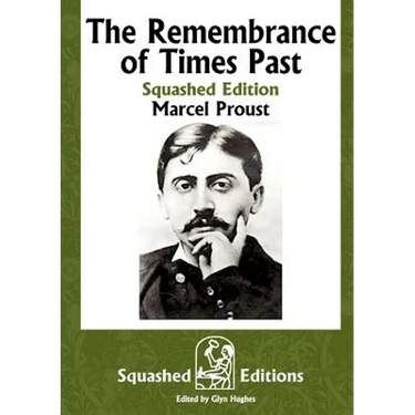 The Remembrance of Times Past (Squashed Edition)