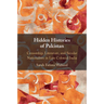 Hidden Histories of Pakistan