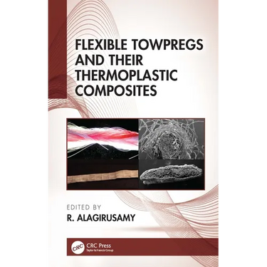 Flexible Towpregs and Their Thermoplastic Composites