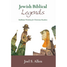Jewish Biblical Legends