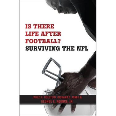 Is There Life After Football?: Surviving the NFL