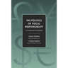 The Politics of Fiscal Responsibility: A Comparative Perspective