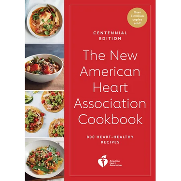 The New American Heart Association Cookbook, Centennial Edition