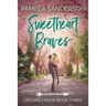 Sweetheart Braves: Crooked Rock Book 3