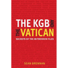 The KGB and the Vatican: Secrets of the Mitrokhin Files