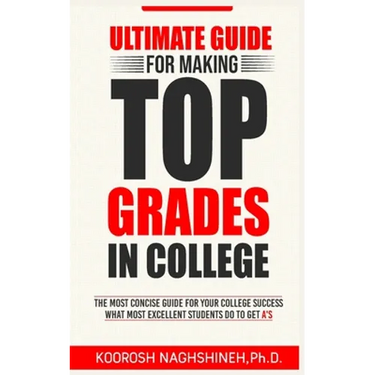 Ultimate Guide for Making Top Grades in College