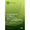 Computational Intelligence Application in Electrical Engineering