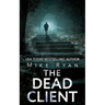 The Dead Client