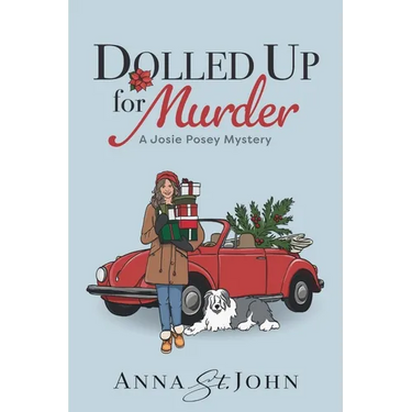 Dolled Up for Murder: A Josie Posey Mystery