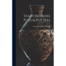 Staffordshire Pots & Potters