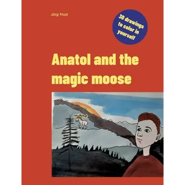 Anatol and the magic moose