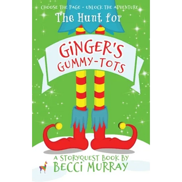 The Hunt for Ginger's Gummy-Tots: a choose the page StoryQuest adventure