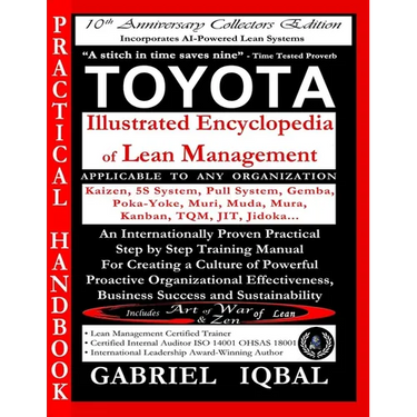 TOYOTA Illustrated Encyclopedia of Lean Management: An Internationally Proven Practical Step by Step Training Manual for Creating a Culture of Powerfu