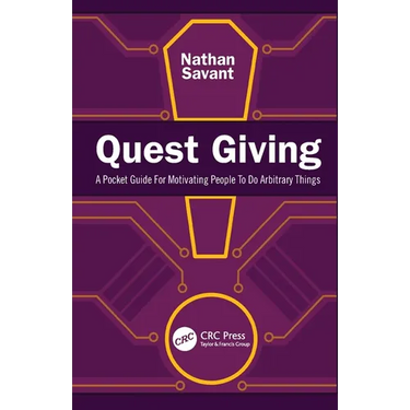 Quest Giving: A Pocket Guide for Motivating People to Do Arbitrary Things