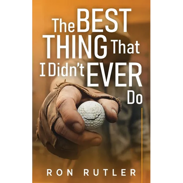 The Best Thing That I Didn't Ever Do