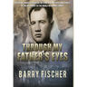 Through My Father's Eyes