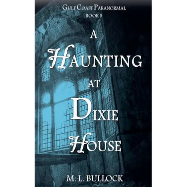 A Haunting at Dixie House
