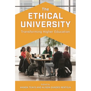 The Ethical University: Transforming Higher Education